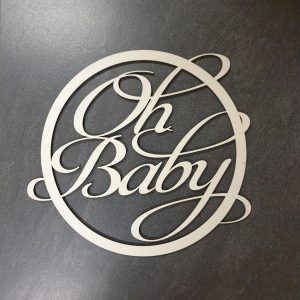 Tekstbord "Oh Baby" 40 x 45cm / 4 mm dik